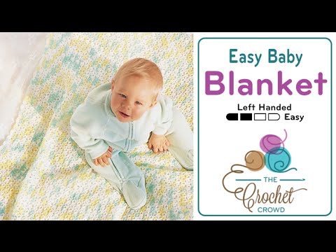 Left Hand Crochet for Beginners Baby Blanket Pattern The Crochet Crowd