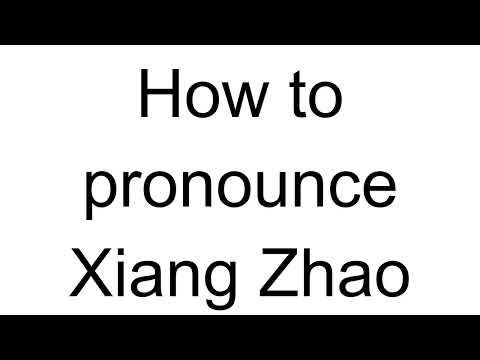 How to Pronounce Xiang Zhao (Chinese)
