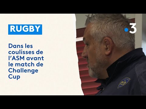 Rugby. Dans les coulisses de l'ASM Clermont avant son match de Challenge cup