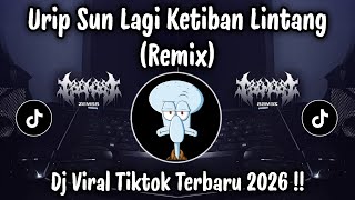 Download lagu DJ URIP SUN LAGI KETIBAN LINTANG | DJ JURAGAN EMPANG VIRAL TIKTOK TERBARU 2026 YANG KALIAN CARI ! mp3
