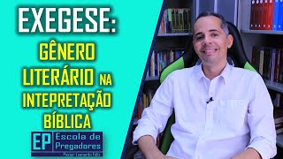 COMO o GÊNERO LITERÁRIO AJUDA na INTERPRETAÇÃO da BÍBLIA