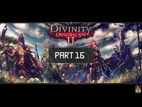 Mr.HangedMan's Divinity Original Sin II [Tactician] Playthrough Part 16 - To Reapers Coast