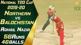 Rohail Nazir Batting Highlights | Northern vs Balochistan | National T20 Cup 2019-20