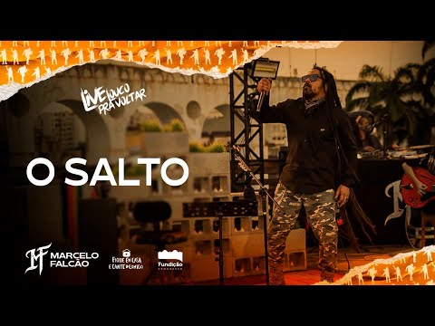 O Salto | Marcelo Falcão  / O Rappa