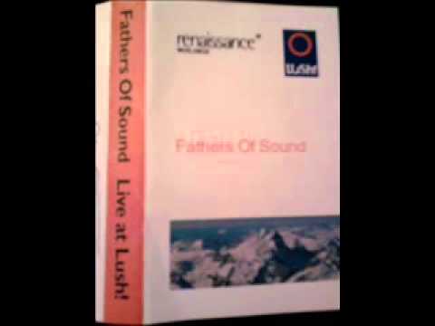 Fathers of Sound  - Live At Lush Renaissance Tour