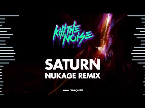 Kill the Noise, Brillz & Minxx - Saturn (Nukage Remix)