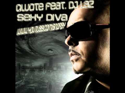 Qwote Feat. DJ Laz - Sexy Diva [2011]