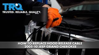 How To Replace Hood Release Cable 2005-10 Jeep Grand Cherokee