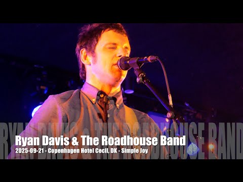 Ryan Davis & The Roadhouse Band - Simple Joy - 2025-09-21 - Copenhagen Beta, DK