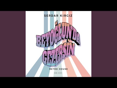 Beyoğlu'nda Gezersin (Retro House)