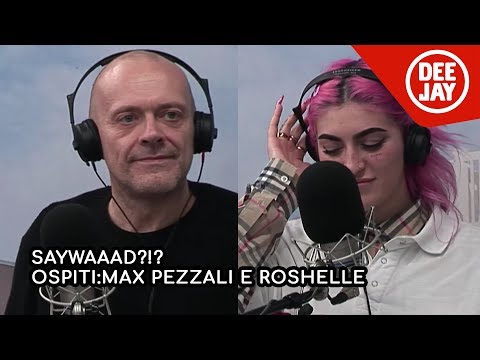 Max Pezzali Ketama126 e Roshelle | #SayWaaad