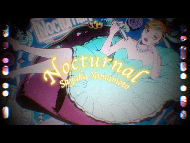 山本彩 3ヶ月連続配信リリース第1弾「Nocturnal」のLyric Videoが公開!ネオンが映えるイラストで作り上げられた映像が完成! 2 YouTubeサムネイル