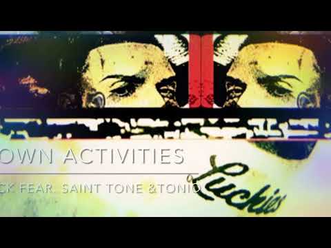 SAINT TONE &TONIO. - “Downtown Activities” Prod. @WhoOnTheTrack @MikeDexClusive