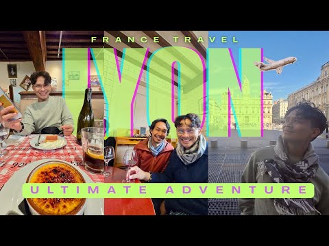 DON’T MISS LYON! 🥖 The Ultimate 3-Day Adventure in France’s Food Capital