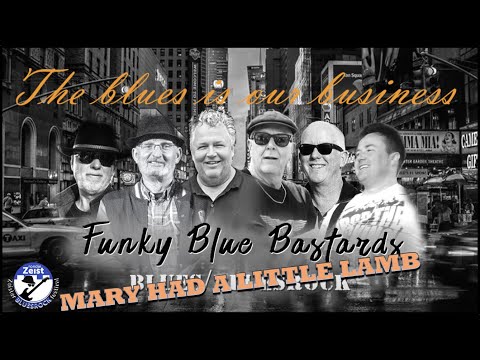 Mary had a little lamb - Funky Blue Bastards (Zeister Bluesrock 2025)