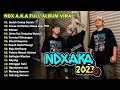 NDX AKA FULL ALBUM TERBARU SUDAH CUKUP SUDAH NEMEN KIMCIL KEPOLEN