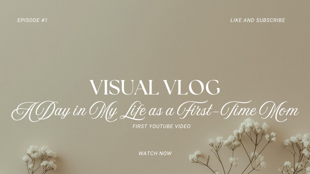 My First YouTube Video | A Day in My Life as a First-Time Mom 🤍