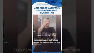 Voice Note Pesinden Yati Pesek Viral seusai Dihina dan Direndahkan Gus Miftah: Salahku Apa?