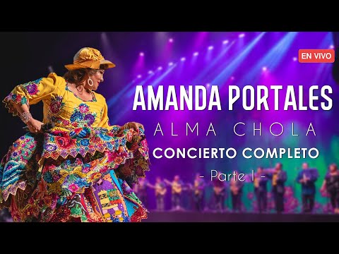 CONCIERTO COMPLETO 4k | AMANDA PORTALES (Parte 1)