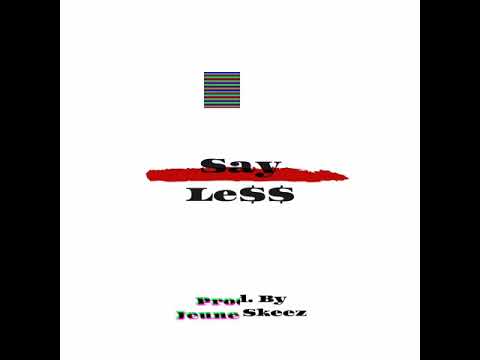 Jeune Skeez   Say Le$$ (Future Type Beat)
