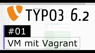 Tutorial: TYPO3 6.2 - VM mit Vagrant