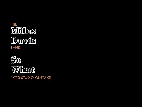 Thumbnail for Miles Davis Band feat. Steve Grossman- So What (unreleased studio outtake), March 20 1970 | REMASTER by The Sound, R.E.M., Steve Mast, Herbie Hancock, The 1975, John Coltrane, Dave Holland, The Band, Dave Liebman, Concert, Sugar Ray, Miles Davis