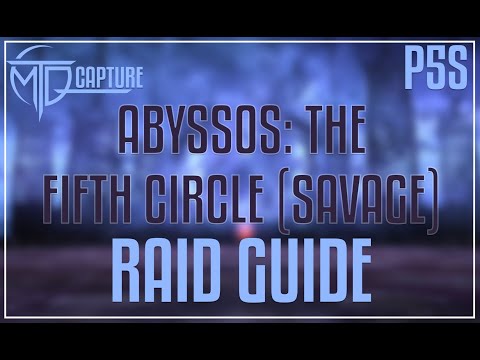 P5S - Abyssos: The Fifth Circle (SAVAGE) Raid Guide