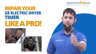 How to Replace a GE Dryer Timer WE4M271