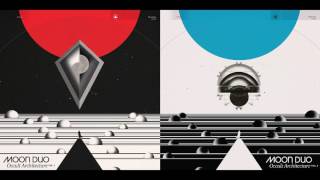 Moon Duo - Occult Architecture Vol. 1 & 2(Full Album)
