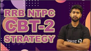 RRB NTPC CBT2 Strategy II NTPC CBT2 Syllabus and target II NTPC CBT2 EXAM