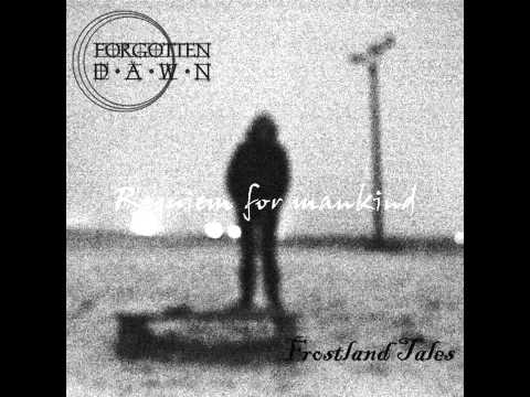 Forgotten Dawn - Forgotten Dawn & Frostland Tales - Requiem for mankind [split] (