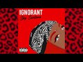 Sky Santana - Ignorant (Official Audio)