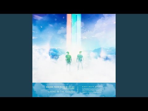Living In The Clouds (feat. GraceAnne)