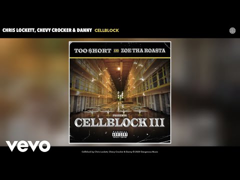 Chris Lockett, Chevy Crocker, Danny - Cellblock (Audio)