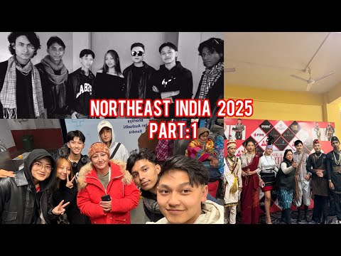 Northeast India Part:1 Vlog