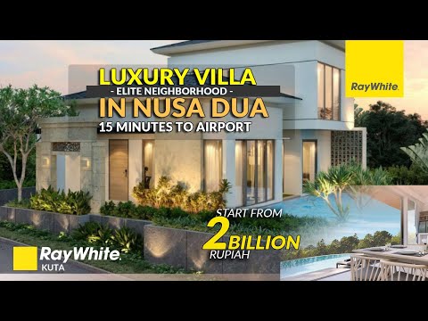 BRAND NEW Luxury Villa in Elite Neighborhood in Nusa Dua Bali - Ray White Kuta Bali Property Agent