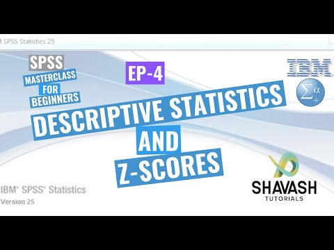 SPSS - MasterClass for Beginners: Ep. 4 - Descriptive Statistics and z-scores - ShaVash Tutorials