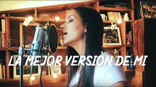 La mejor versión de mi - Natti Natasha | Laura Naranjo cover