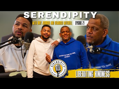 Liberating Kindness -  Inky Johnson | Serendipity Podcast -  Season 2 Episode 21