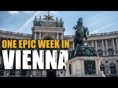 An Epic Week in Vienna, Austria (TOP 10 THINGS TO DO)