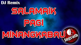 Download lagu Remix Selamat Pagi Minangkabau | by Ingrath mp3 Download lagu Remix Selamat Pagi Minangkabau | by Ingrath mp3