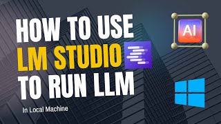 How to use LM Studio to run any LLM in Local Machine | GUI | Windows