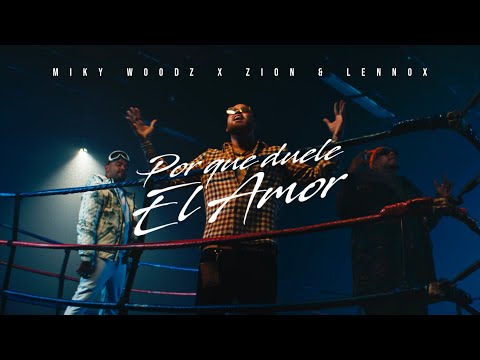 Video Por Qué Duele El Amor de Miky Woodz zion-y-lennox