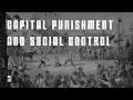 57: Capital Punishment and Social Control - 08.09.21