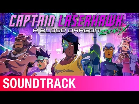 Embrace the Chaos | Captain Laserhawk: A Blood Dragon Remix (Original Soundtrack) | Oscillian