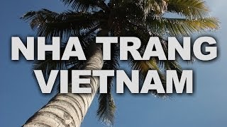 preview picture of video 'Nha Trang, Vietnam's Most Famous Seaside Resort-town'