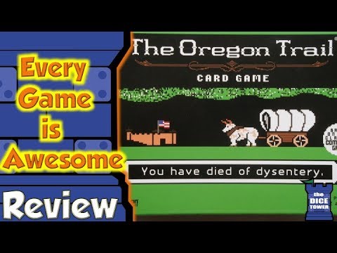 Every Game is Awesome - The Oregon Trail Card Game