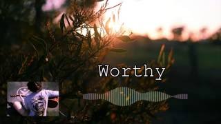 Jordan King (ft Lily Rice) - Worthy