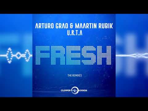Arturo Grao, Maartin Rubik, U.R.T.A - Fresh (Dany BPM Remix)