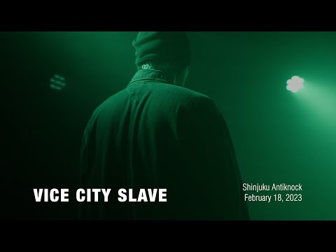 ⌜ nbv ⌟  |   VICE CITY SLAVE @ Shinjuku Antiknock – 18 February 2023